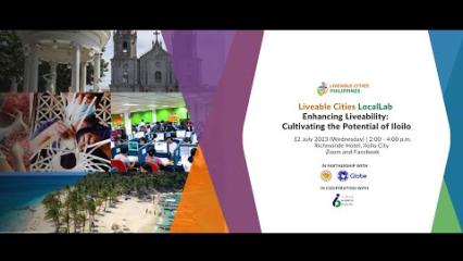 Embedded thumbnail for Local Lab "Enhancing Liveability: Cultivating the Potential of IloIlo"